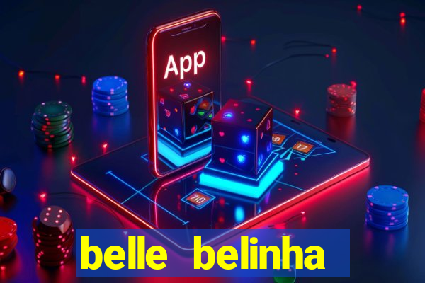 belle belinha vazados gratis